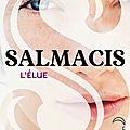 Salmacis - Tome 1 - L'élue Emmanuelle de Jesus