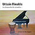 Urbain rinaldo, poésie du piano, la chanson à fleur de peau, couleur de mots…sur fond de marie-galante…