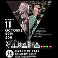 Jann halexander et claudio zaretti 'chants nomades' au graines de star comedy club 11 octobre #villeurbanne