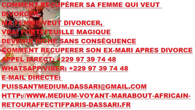 CELEBRE MARABOUT PARIS, VOYANT AFRICAIN SERIEUX NICE