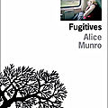 Alice munro - fugitives