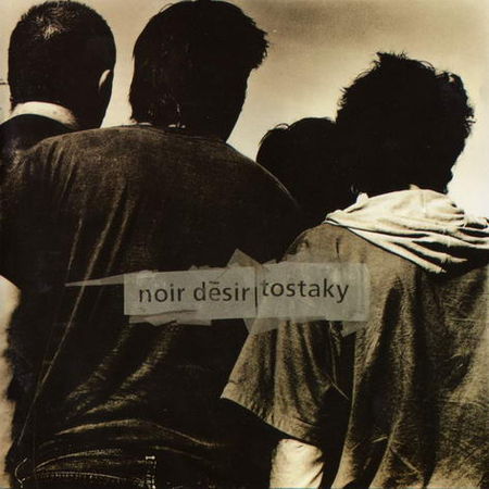 Noir_desir_Tostaky_front