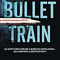  bullet train - isaka kotaro : avant le film, le livre ! 