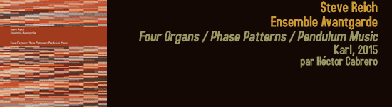 steve reich ensemble avantgarde four organs