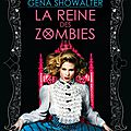 Chronique de Zombieland #3_Reine des zombies_Gena Showalter