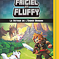 Frigiel et fluffy 1 le retour de l'ender dragon
