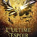 L'ultime espoir [angelfall #3] de susan ee