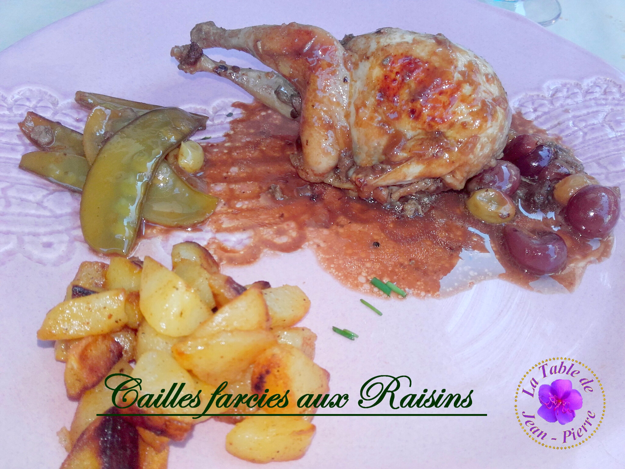 Cailles Aux Raisins Secs Et Champignons Cailles Farcies aux Raisins - La table de Jean Pierre