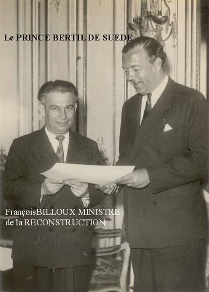 Billoux et PRINCE BERTIL DE SUEDE ET BILLOUX, MINISTRE RECONSTRUCTION