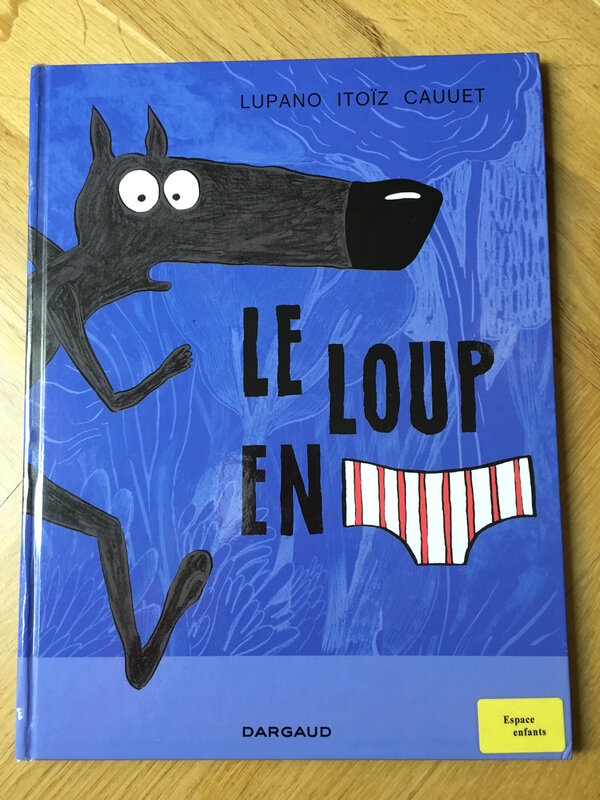 Le loup en slip Tome 1. de Wilfrid Lupano - Album - Livre - Decitre