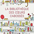 La bibliothèque des cœurs cabossés - katarina bivald