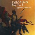 L'apprenti assassin - l'assassin royal tome 1 - robin hobb