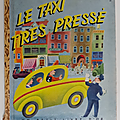 Livre ancien ... le taxi tres presse (1951) * un petit livre d'or 