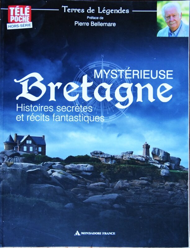 Mystérieuse Bretagne, Terres de légendes