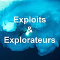 Exploits & Explorateurs