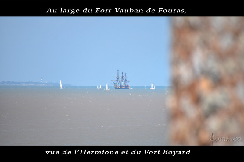 Vue de l’Hermione et du Fort Boyard au large du Fort Vauban de Fouras (7)