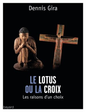 Le Lotus ou la Croix, Dennis Gira