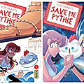 Manga | save me pythie, tomes 4 et 5