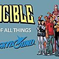 Invincible, le meilleur comic-book de l'univers !