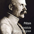 Pétain, biographie par bénédicte vergez-chaignon