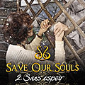 Save our souls, tome 2 : sans espoir - elle guyon