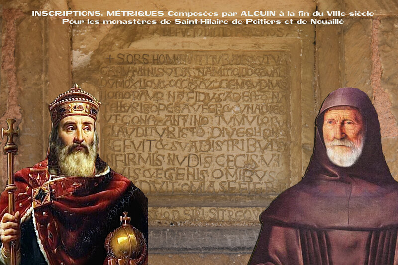 INSCRIPTIONS MÉTRIQUES Composées par ALCUIN pour les monastères de Saint-Hilaire de Poitiers et de Nouaillé