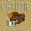 Le club du mardi continue ❉❉❉ agatha christie