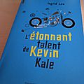 L'étonnant talent de kevin kale, par ingrid law