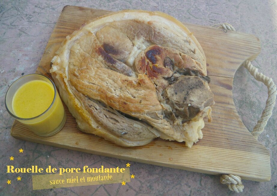 Rouelle De Porc Fondante Et Sa Sauce Moutarde Et Miel La