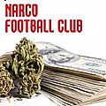 Narco football club de Marc Fernandez et Jean-Christophe Rampal