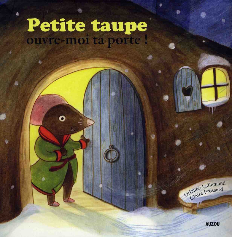Petite taupe, ouvre moi ta porte