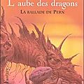 L'aube des dragons
