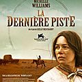 La dernière piste. (Meek's cutoff) .Kelly Reichardt. 2010.