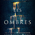 Marquer les ombres (t1), veronica roth