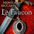 Le faucon ~~ monica mccarty