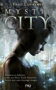 Mystic City, tome 1