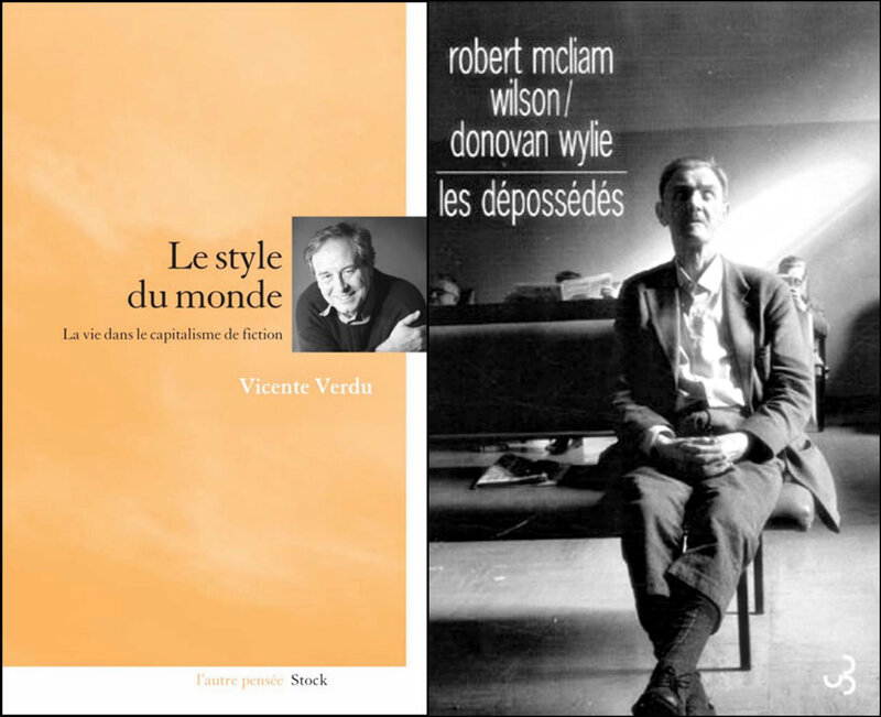 Vicente Verdu, Le style du monde - Robert McLiam Wilson, Les Dépossédés
