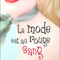 La mode est au rouge sang - valerie stivers