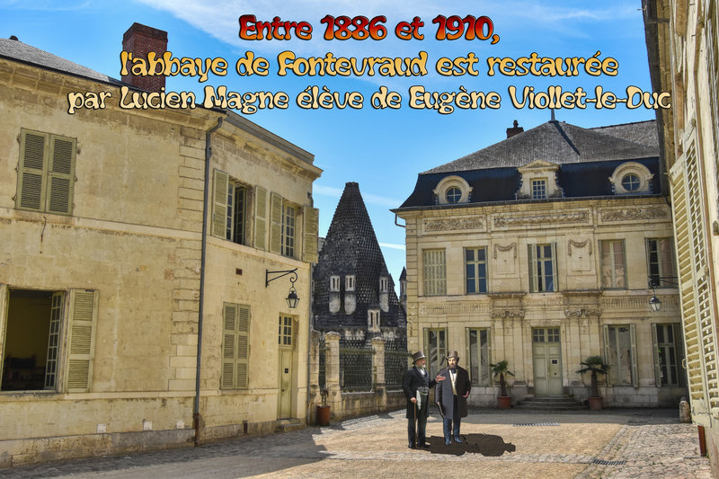 Entre 1886 et 1910, l’abbaye de Fontevraud est restaurée par Lucien Magne élève de Eugène Viollet-le-Duc