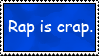 Rap_is_F_ing_Crap_Stamp_by_TheDarkmage