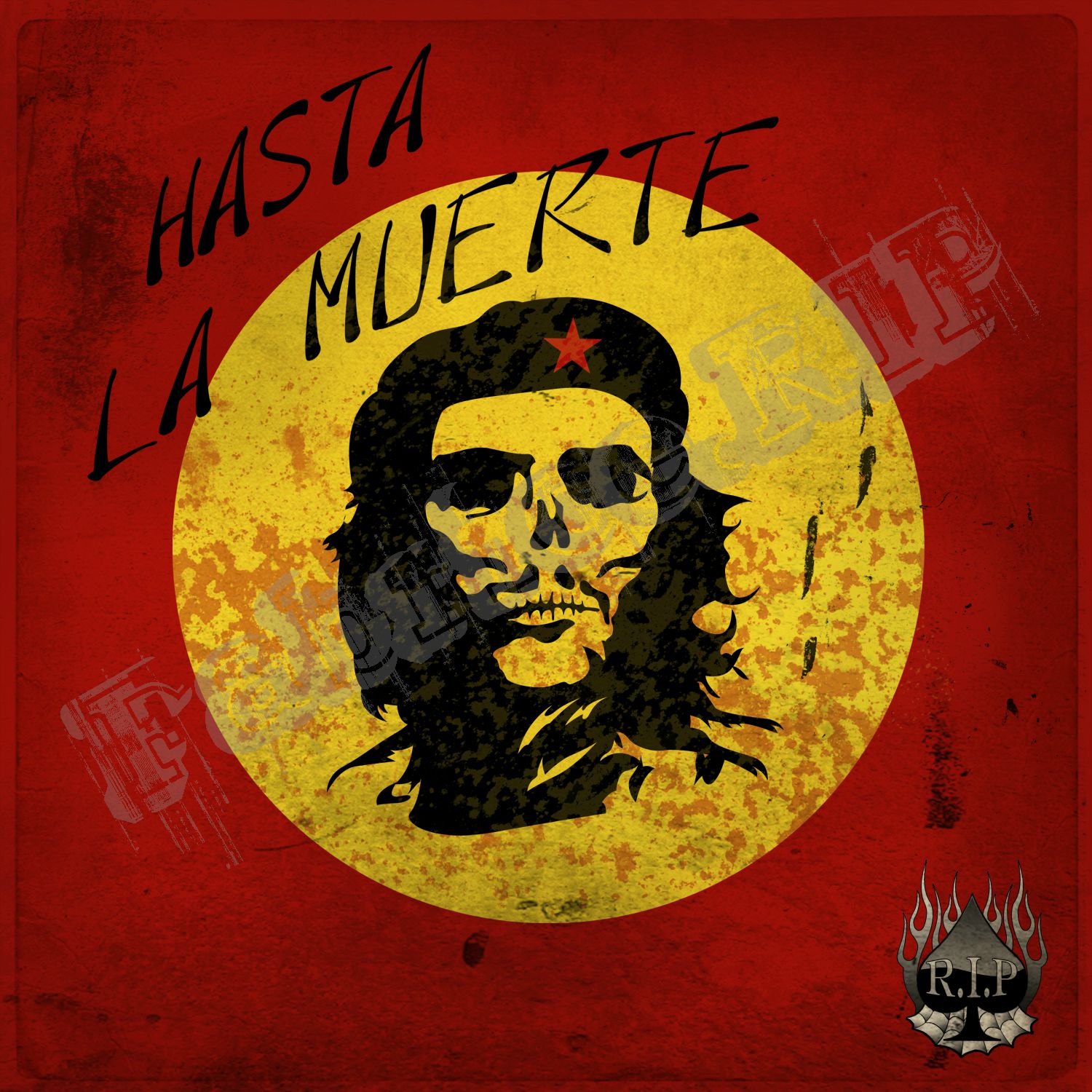 hasta la muerte - R.I.P