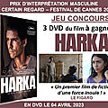  concours : gagnez 3 dvd de harka : un thriller humaniste saisissant et bouleversant !