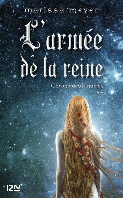 Les Chroniques Lunaires, tome 2.5, L'armée de la reine