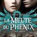La meute du phenix, tome 3 : nick axton - suzanne wright