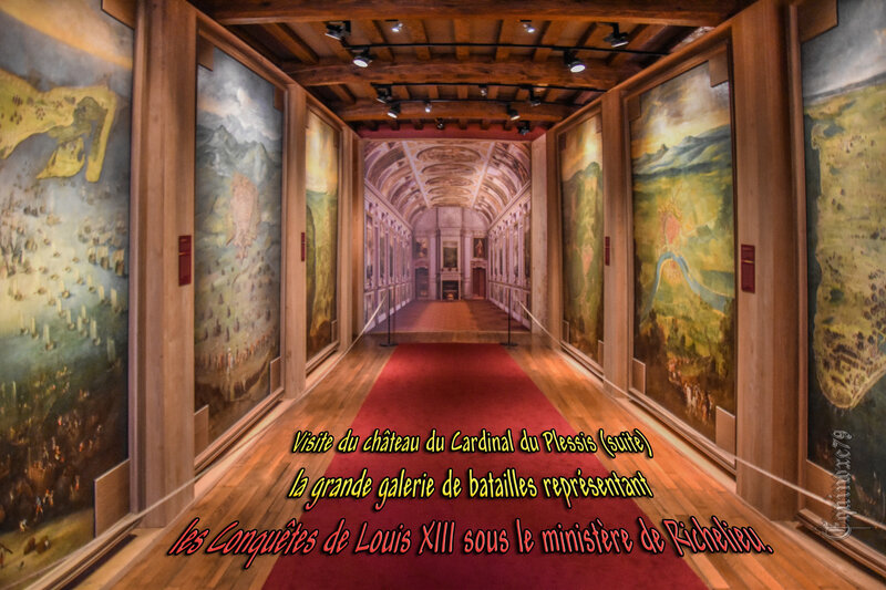 Visite du château du Cardinal du Plessis (suite) la grande galerie de batailles représentant les Conquêtes de Louis XIII sous le ministère de Richelieu (9)