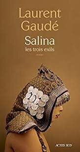 Résultat de recherche d'images pour "Salina les trois exils Laurent Gaudé"