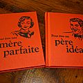 Pour être une mère parfaite - pour être un père idéal – baronne staffe