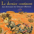 Les annales du disque-monde, tome 22 : le dernier continent (the last continent) - terry pratchett