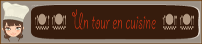 un tour en cuisine