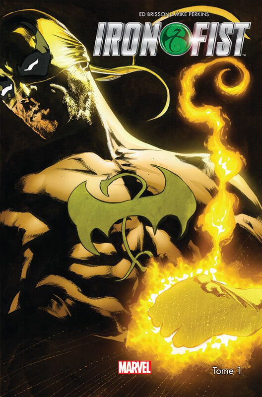 100% marvel iron fist 01 l'épreuve des sept maîtres